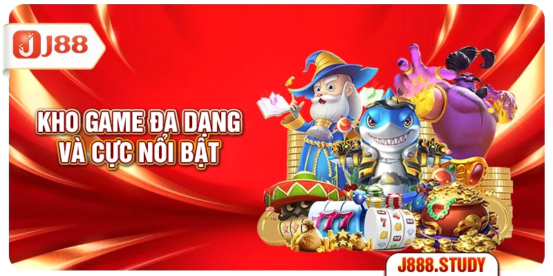 kho-game-da-dang-va-cuc-noi-bat